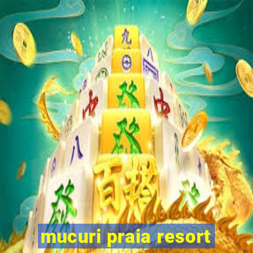 mucuri praia resort